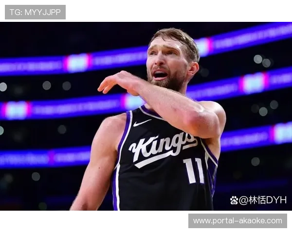 国王队内线危机加剧萨博尼斯穆雷琼斯齐缺阵迎战太阳困境重重